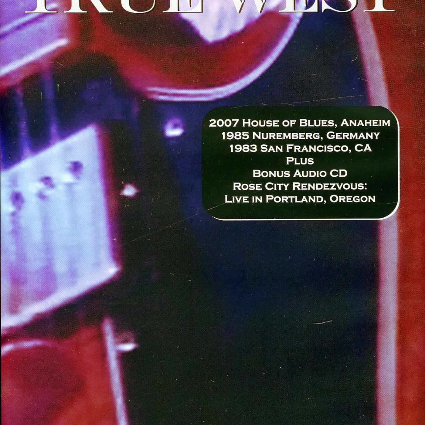 True West WEST IS HISTORY: LIVE AT HOUSE OF BLUES DVD