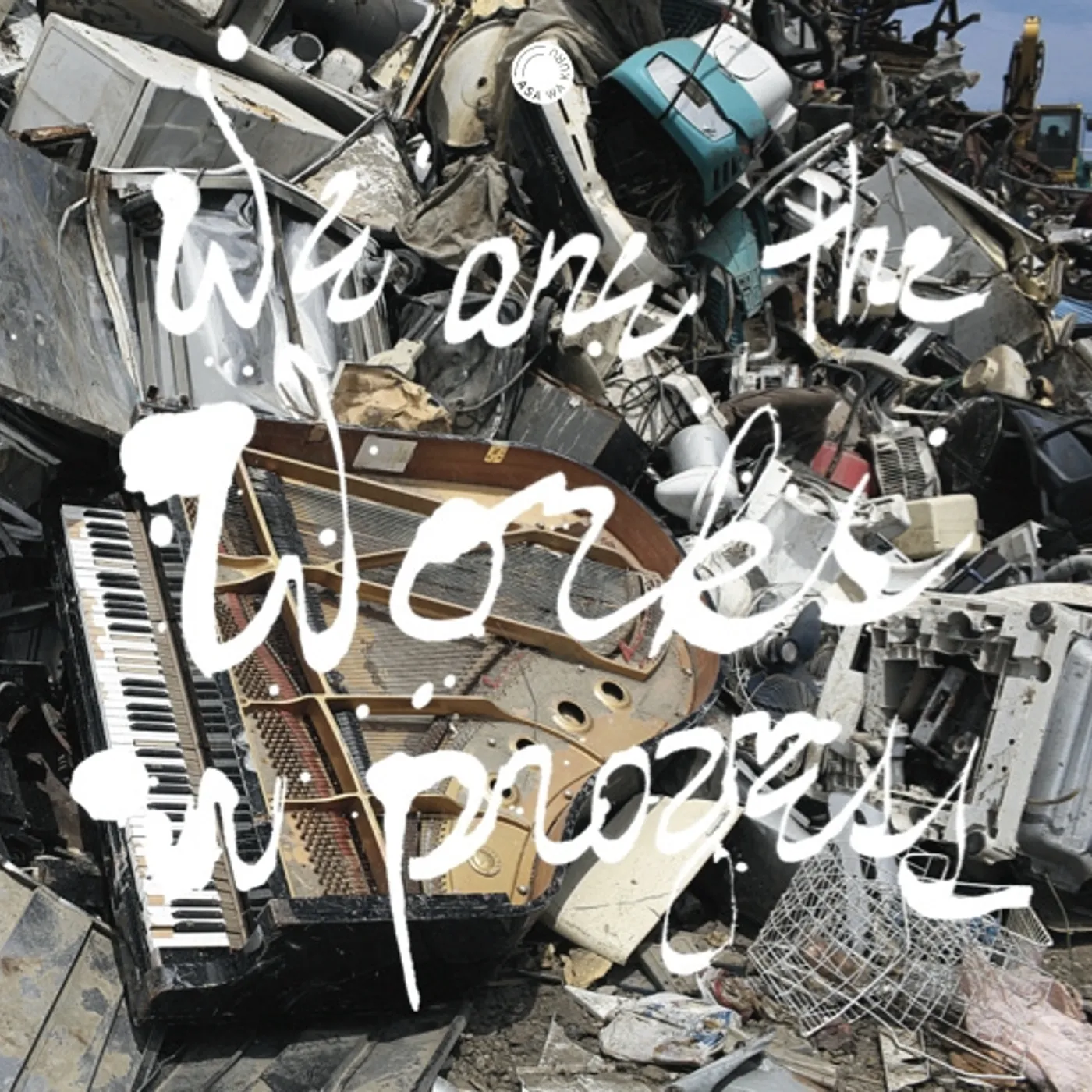 WE ARE THE WORKS IN PROGRESS / VARIOUS Vinyl Record