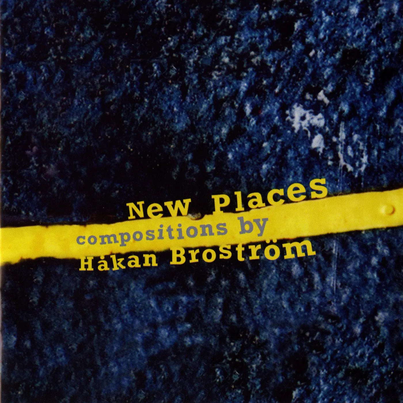 Hakan Brostrom NEW PLACES CD