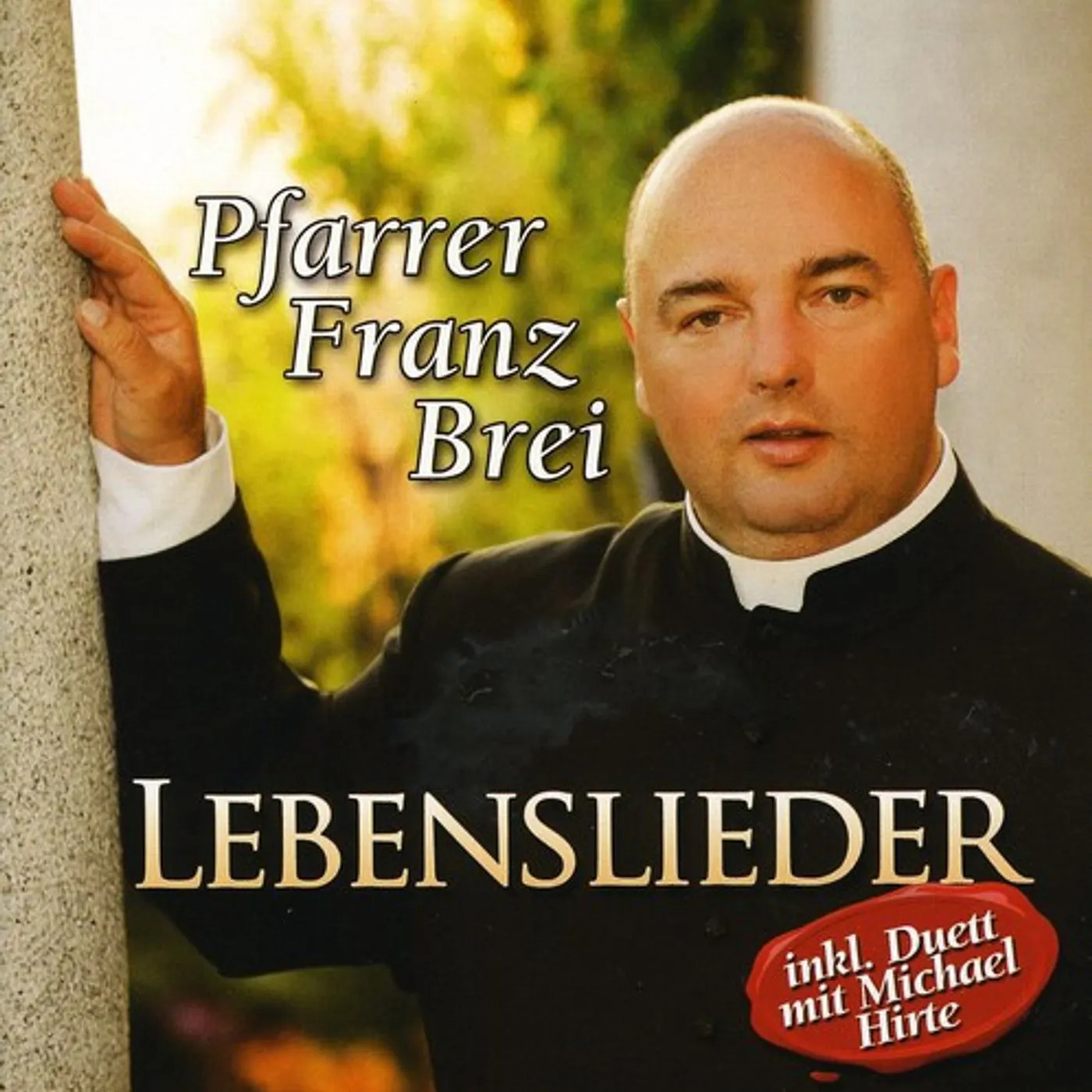 Pfarrer Franz Brei LEBENSLIEDER CD