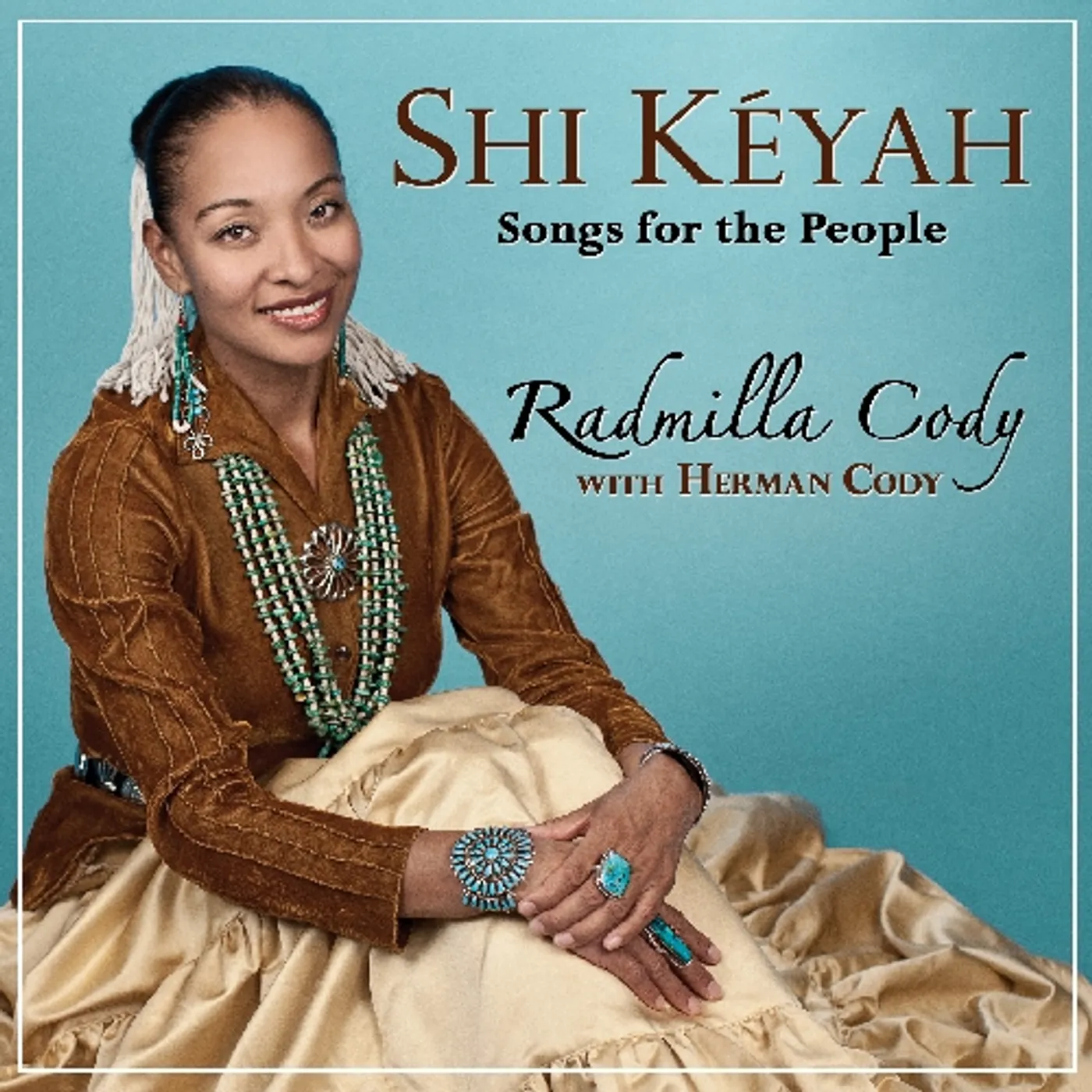 Radmilla Cody SHI KEYAH: SONGS FOR THE PEOPLE CD