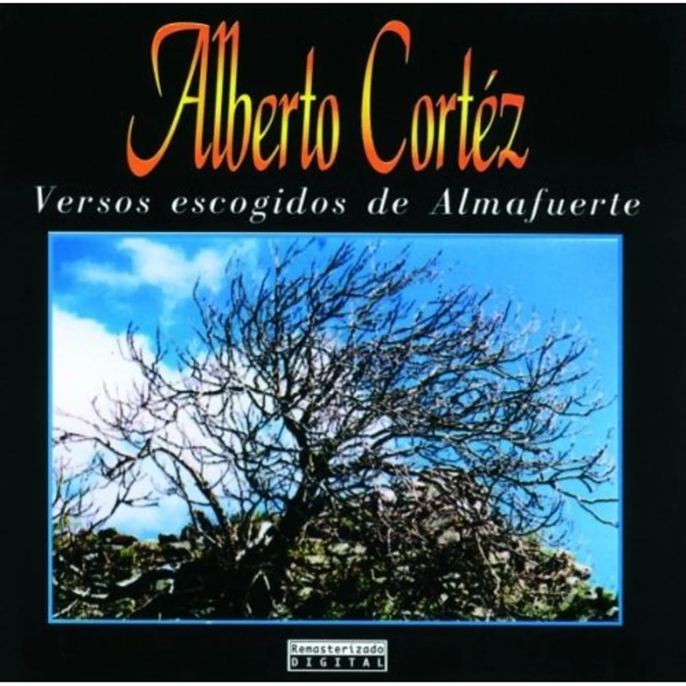 Alberto Cortez VERSOS ESCOGIDOS DE ALMAFUERTE CD