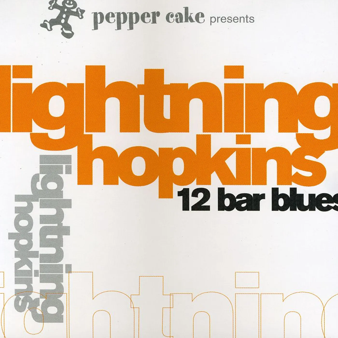 PEPPER CAKE PRESENTS Lightnin' Hopkins CD