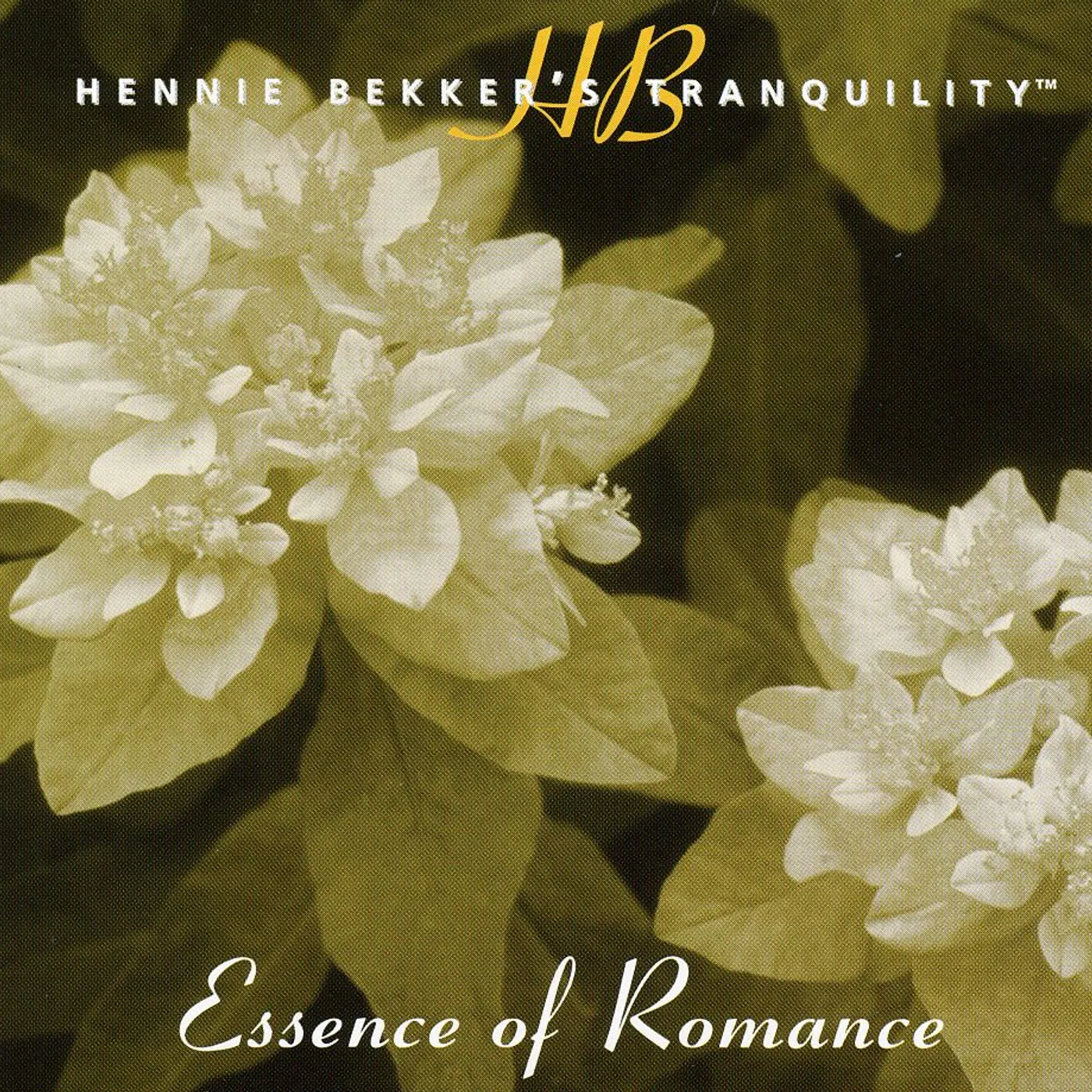 HENNIE BEKKER'S TRANQUILITY - ESSENCE OF ROMANCE CD