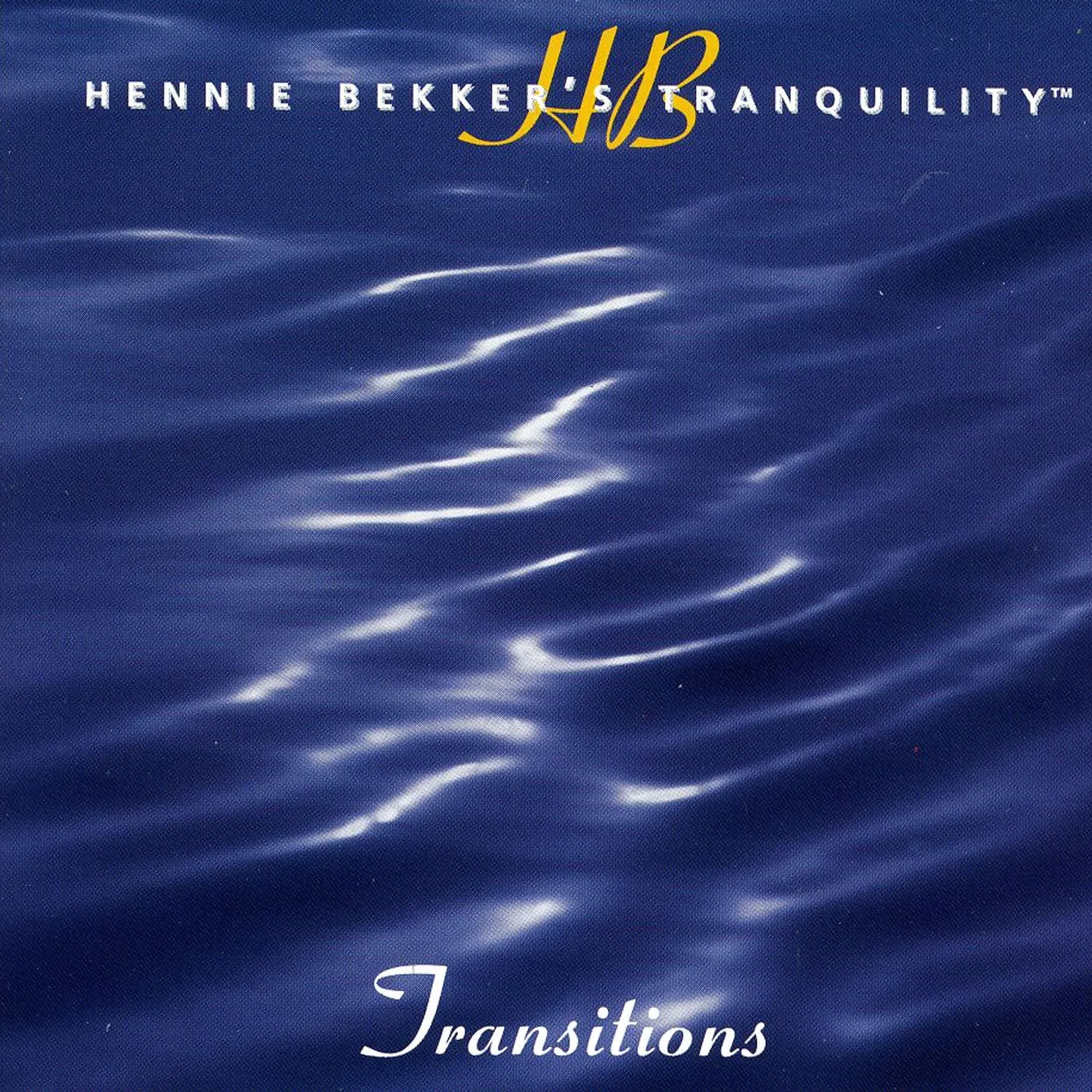 HENNIE BEKKER'S TRANQUILITY - TRANSITIONS CD