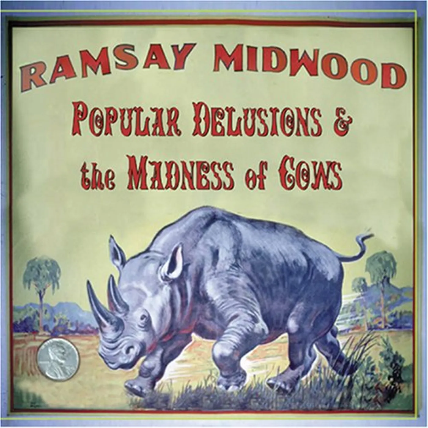 Ramsay Midwood POPULAR DELUSIONS & THE MADNESS OF COWS CD