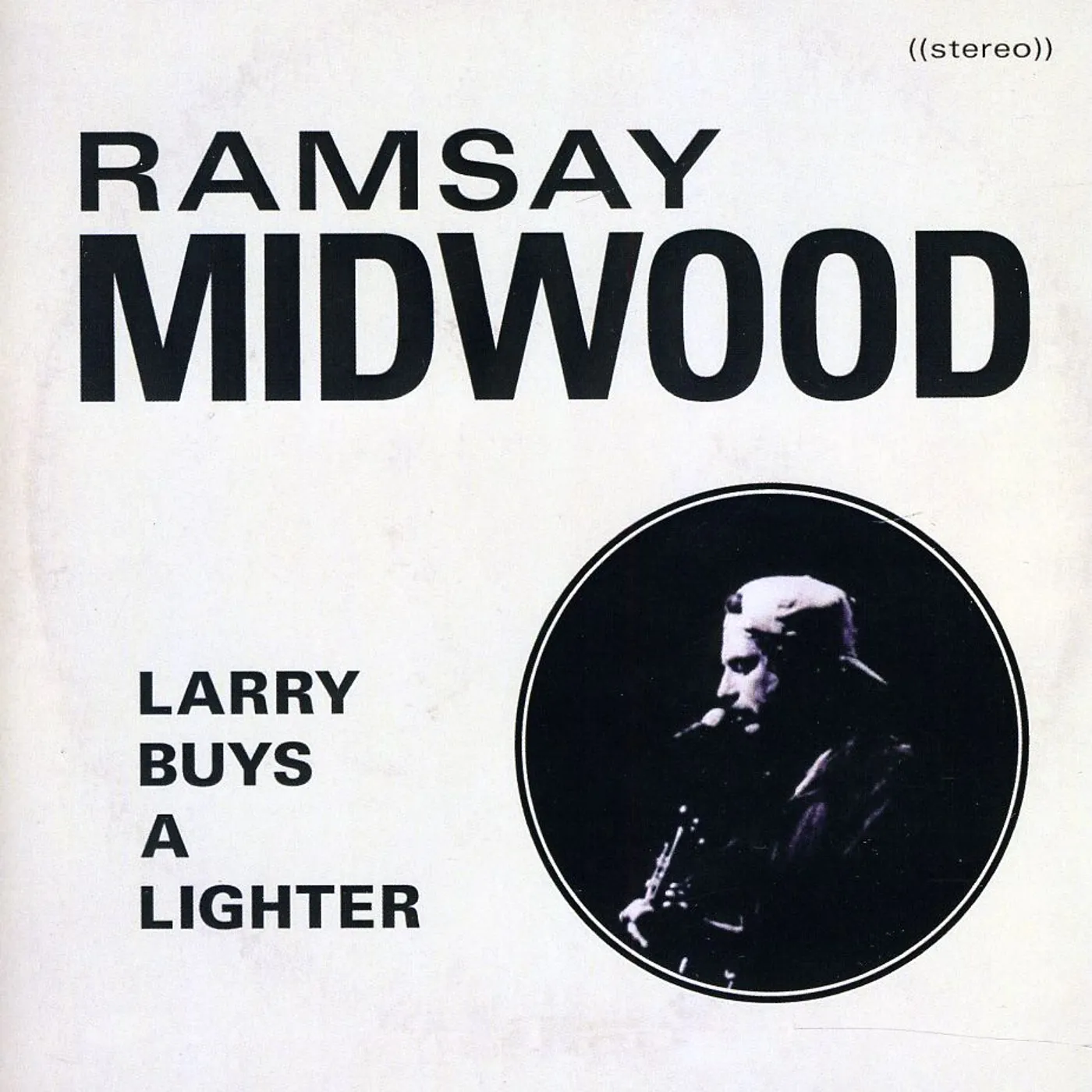 Ramsay Midwood LARRY BUYS A LIGHTER CD