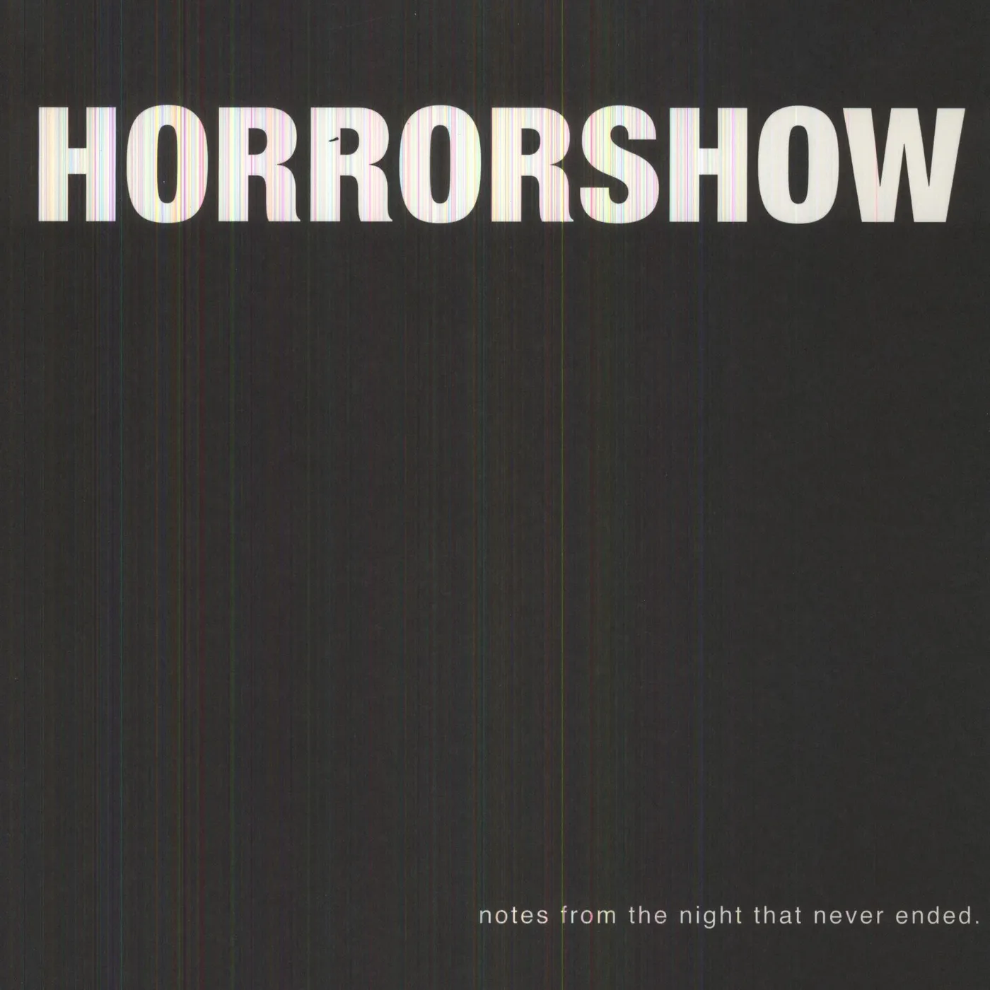 Horror Show Notes from the Night That Never Ended Vinyl Record