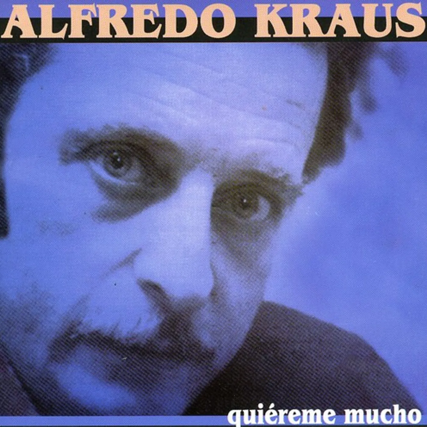 Alfredo Kraus QUIEREME MUCHO CD