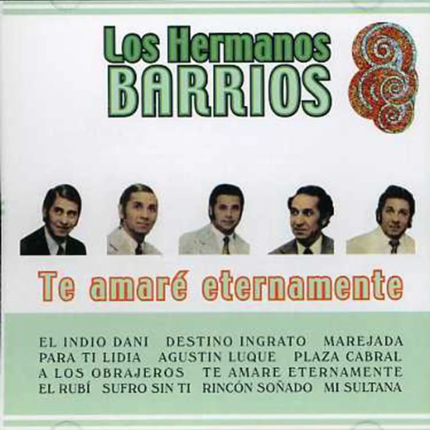 Hermanos Barrios TE AMARE ETERNAMENTE CD