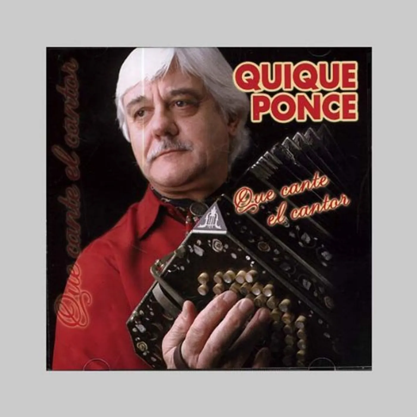 Quique Ponce QUE CANTE EL CANTOR CD