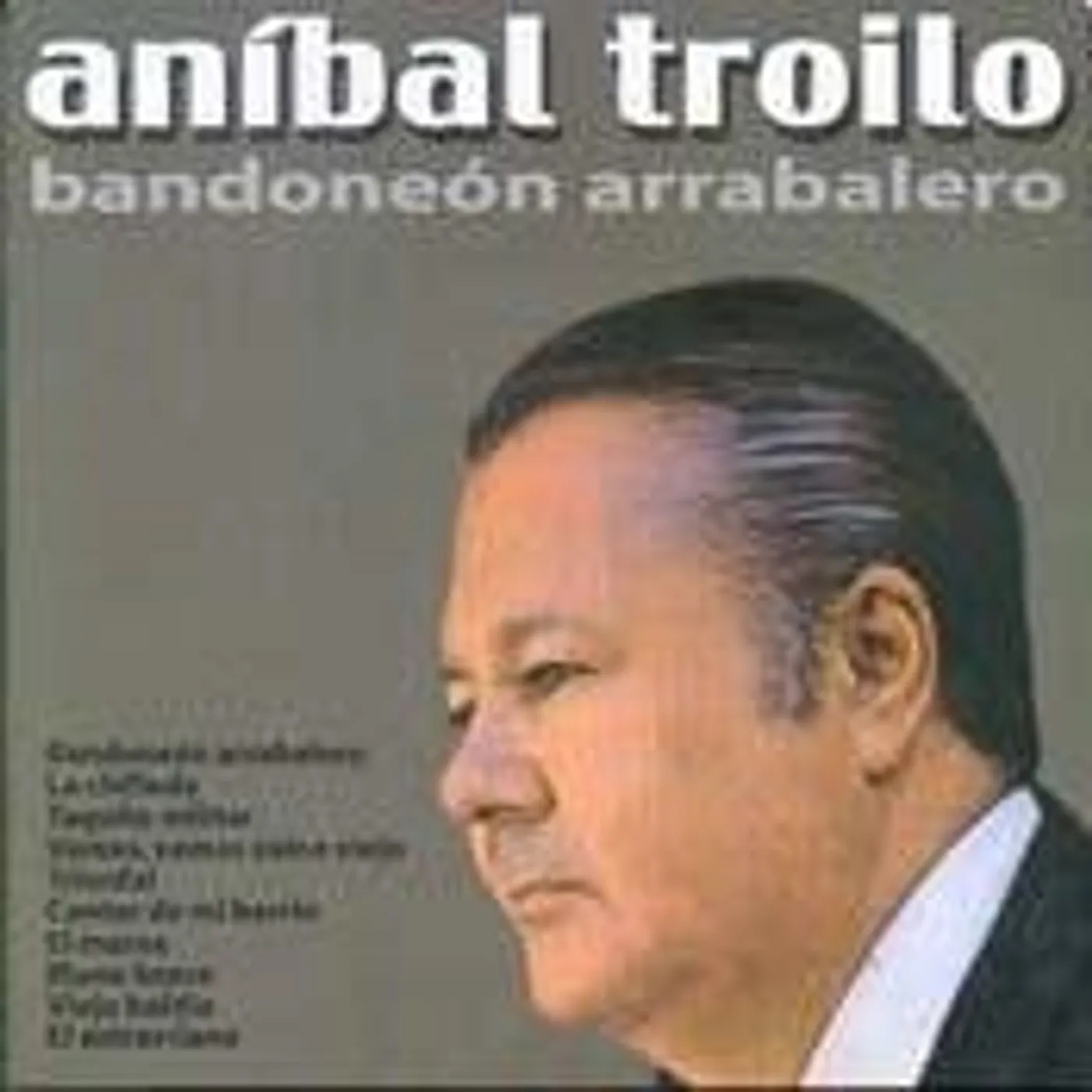 Troilo Anibal BANDONEON ARRABALERO CD