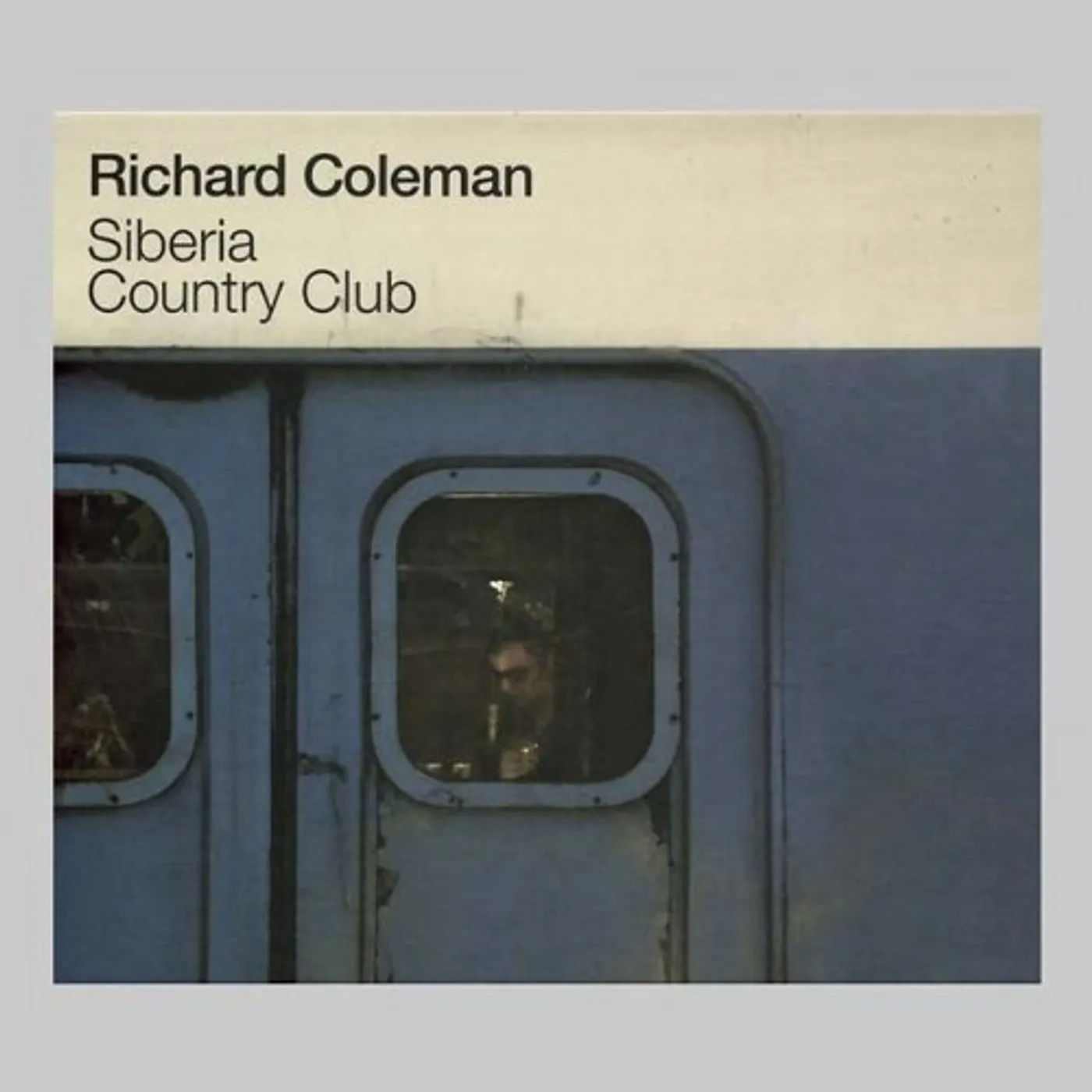 Richard Coleman SIBERIA COUNTRY CLUB CD