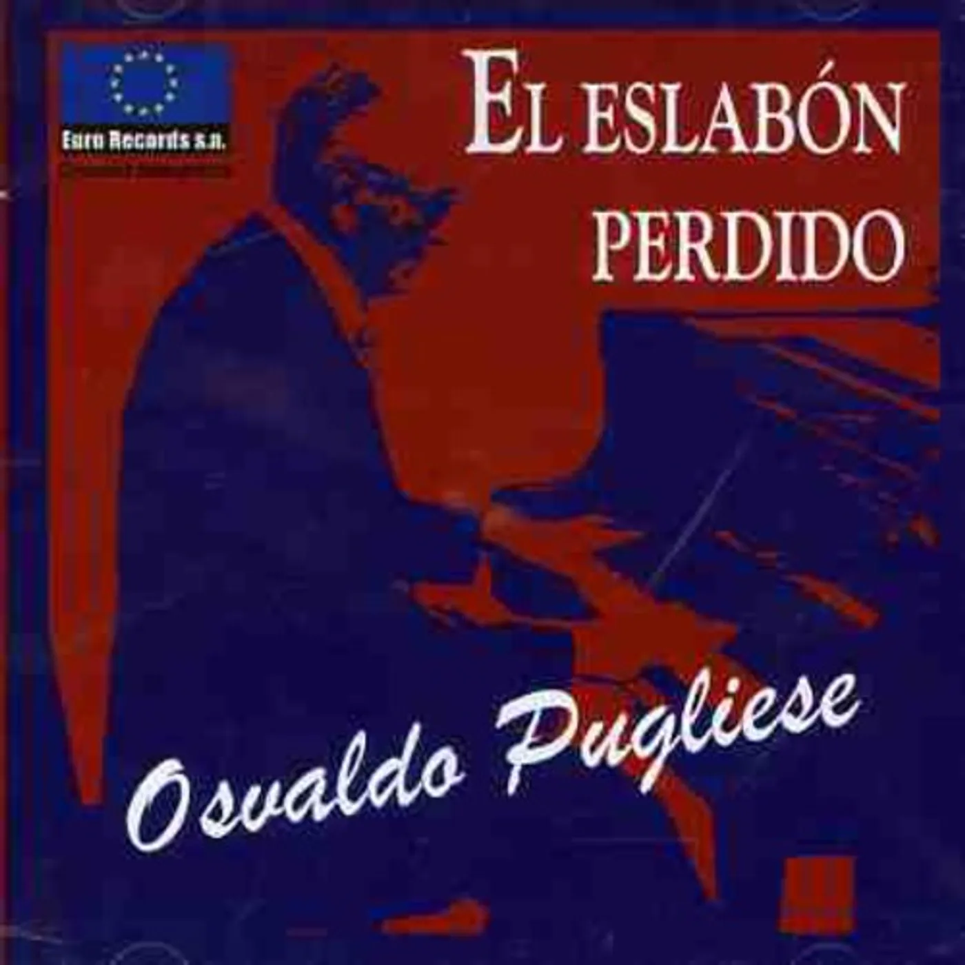 Osvaldo Pugliese ESLABON PERDIDO CD