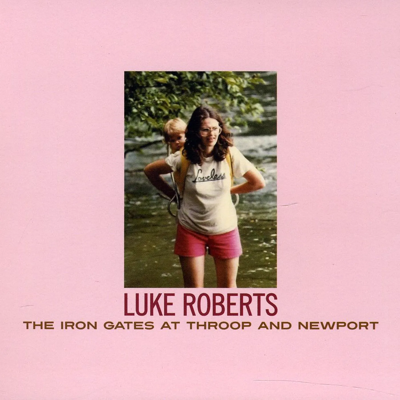 Luke Roberts IRON GATES AT THROOP & NEWPORT CD