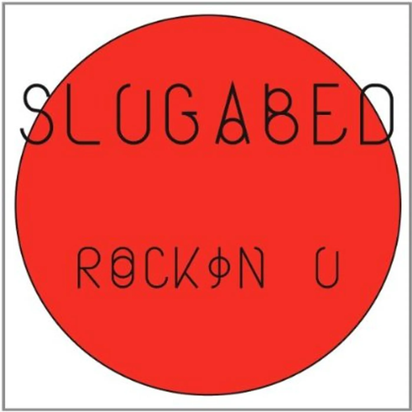 Slugabed ROCKIN U Vinyl Record