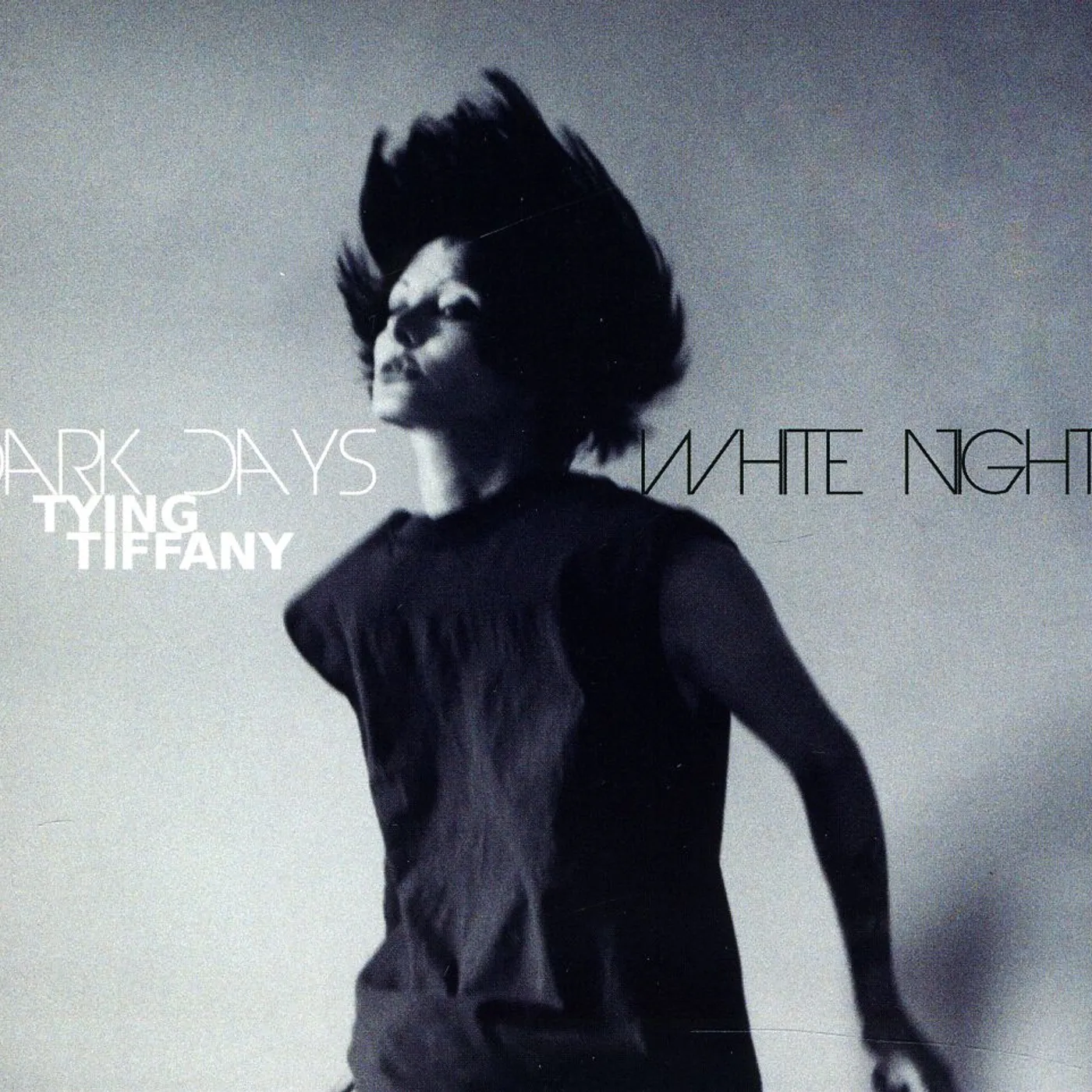 Tying Tiffany DARK DAYS WHITE NIGHTS CD