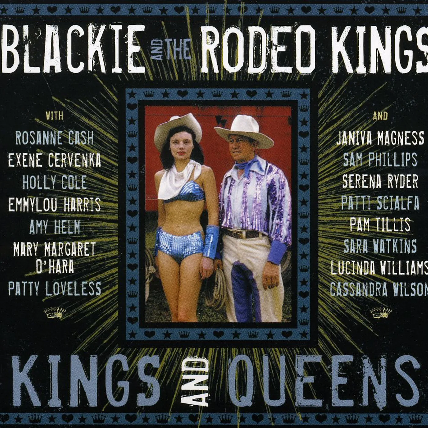 Blackie & The Rodeo Kings KINGS & QUEENS CD