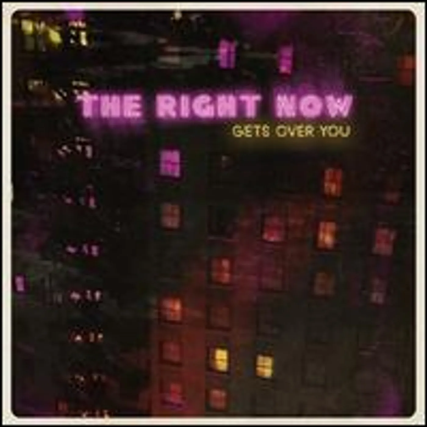 The Right Now Gets Over You Vinyl Record