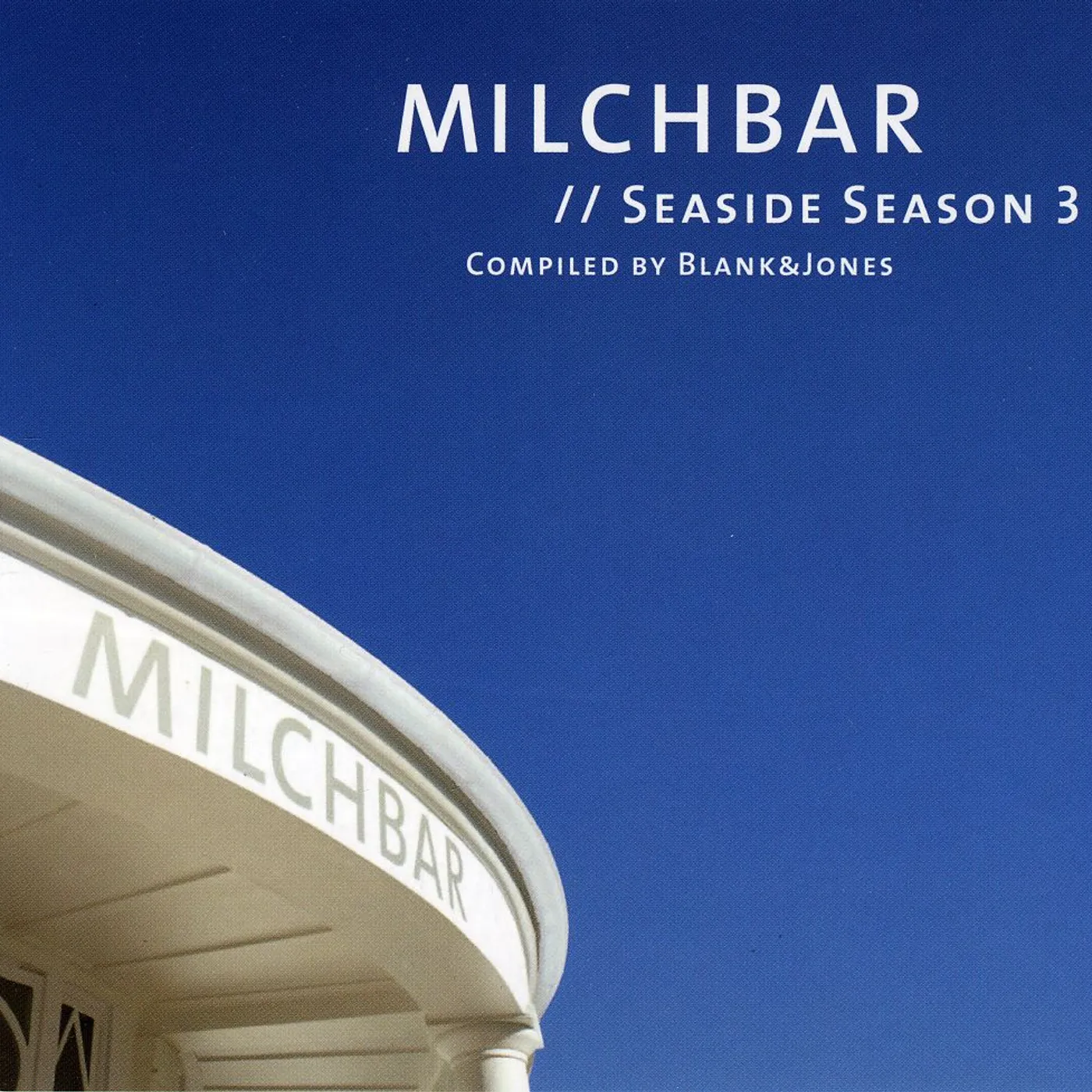 Blank & Jones MILCHBAR SEASIDE SEASON 3 CD