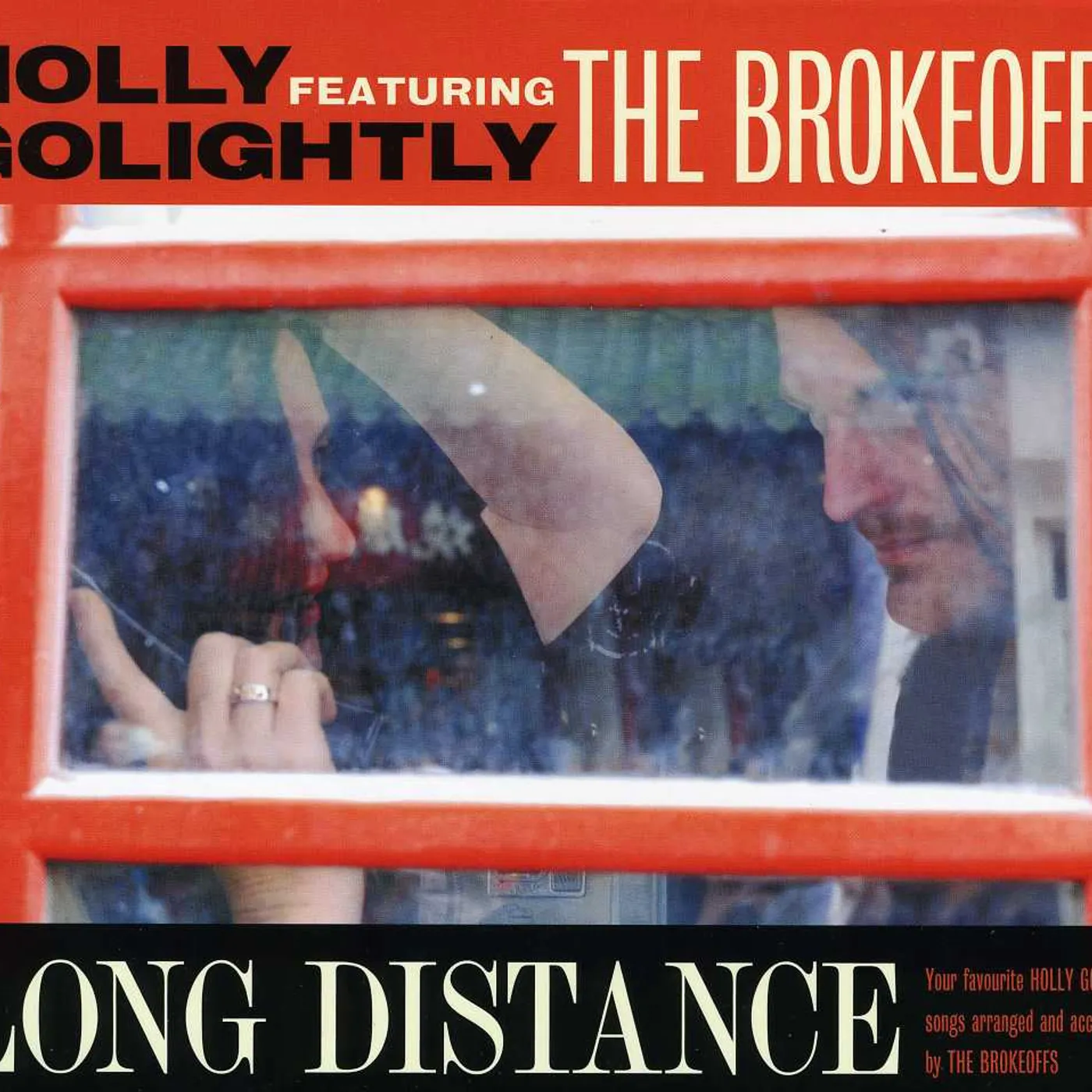 Holly Golightly & The Brokeoffs LONG DISTANCE CD