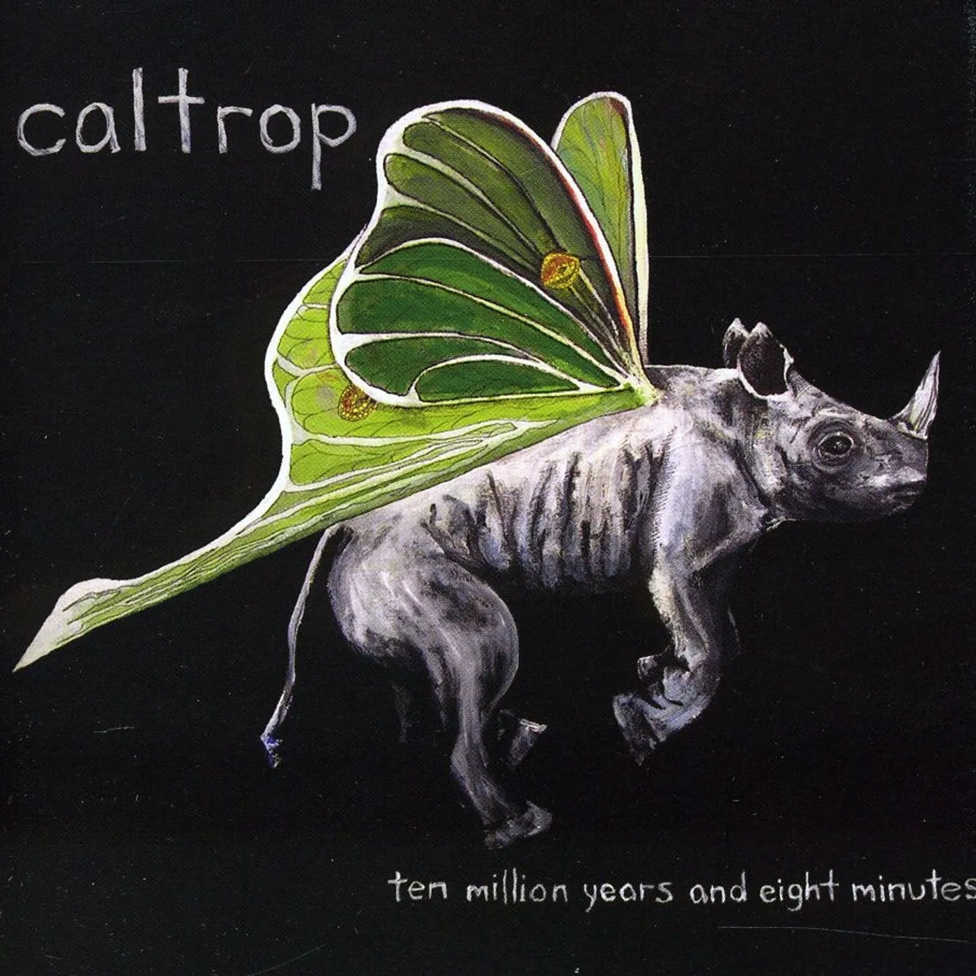 Caltrop TEN MILLION YEARS & EIGHT MINUTES CD