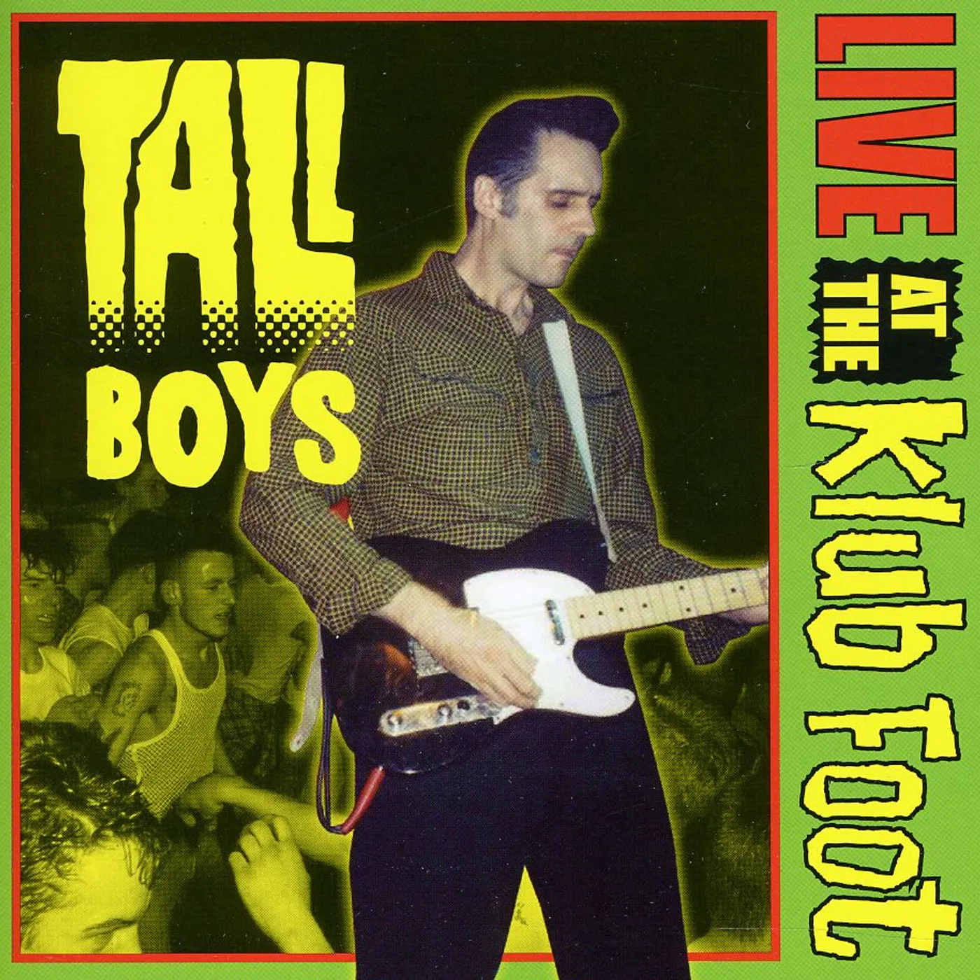 Tall Boys LIVE AT THE KLUB FOOT CD