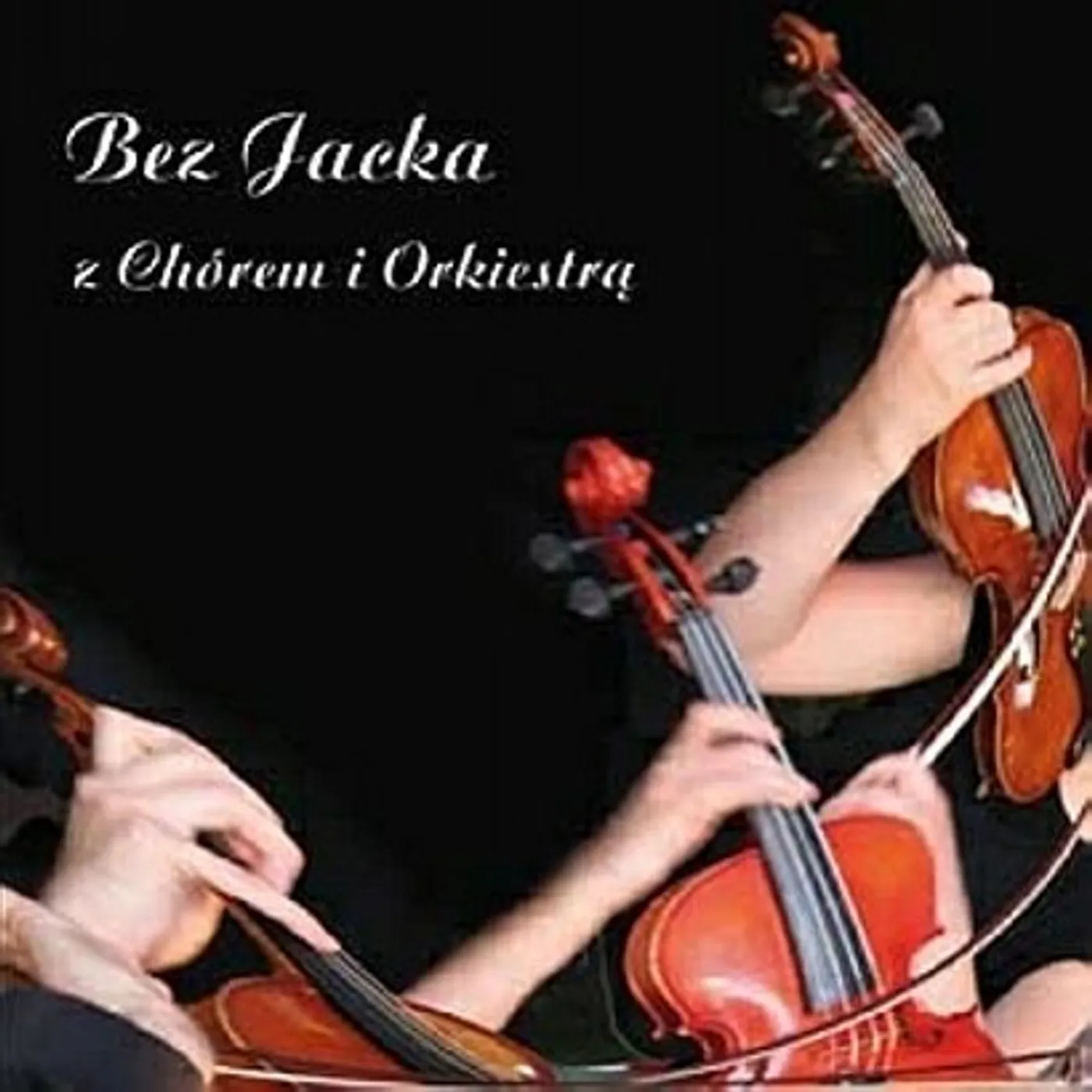 Bez Jacka Z CHOREM & ORKIESTRA CD