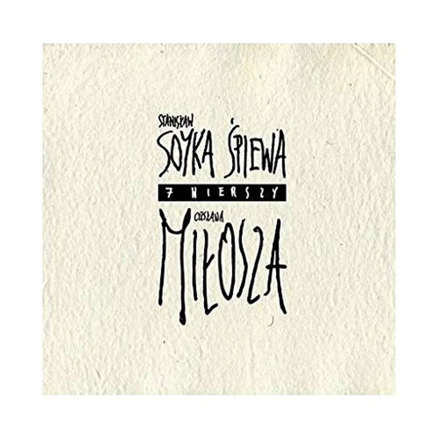 Stanislaw Soyka 7 WIERSZY CZESLAWA MILOSZA CD