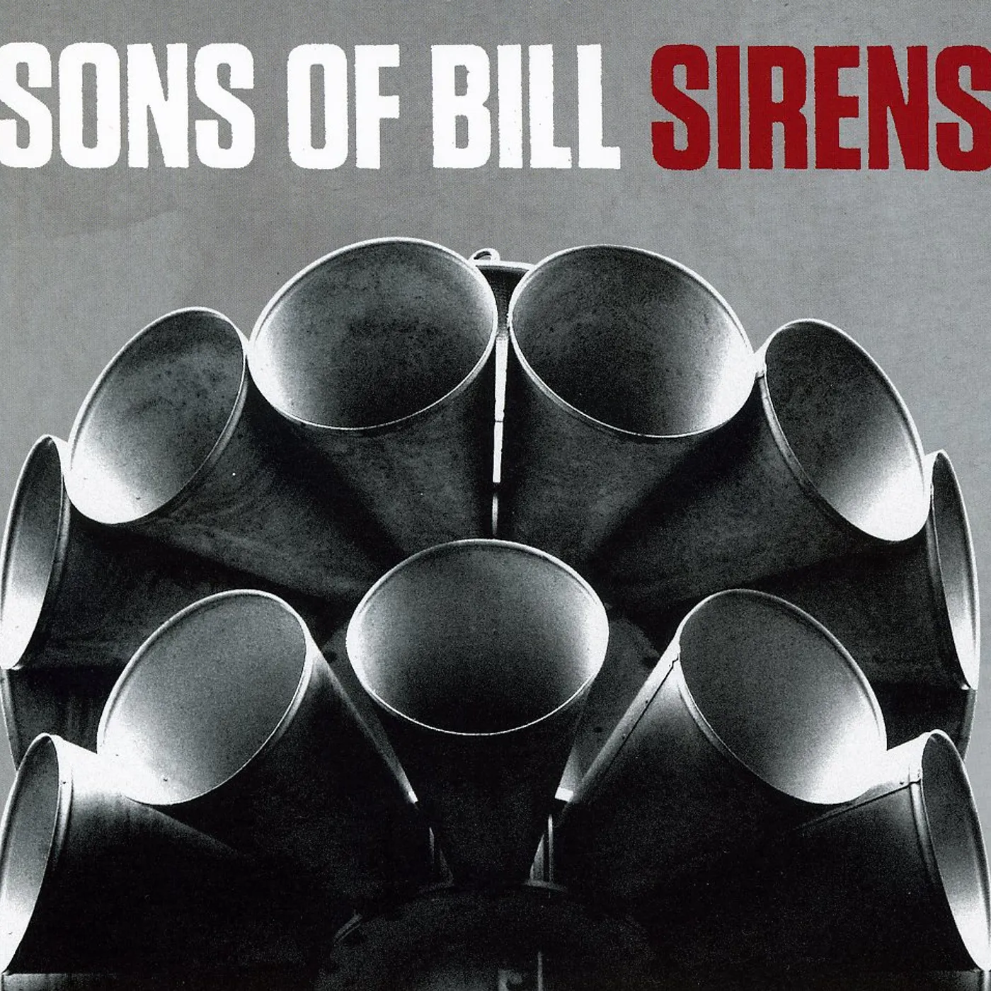 Sons Of Bill SIRENS CD