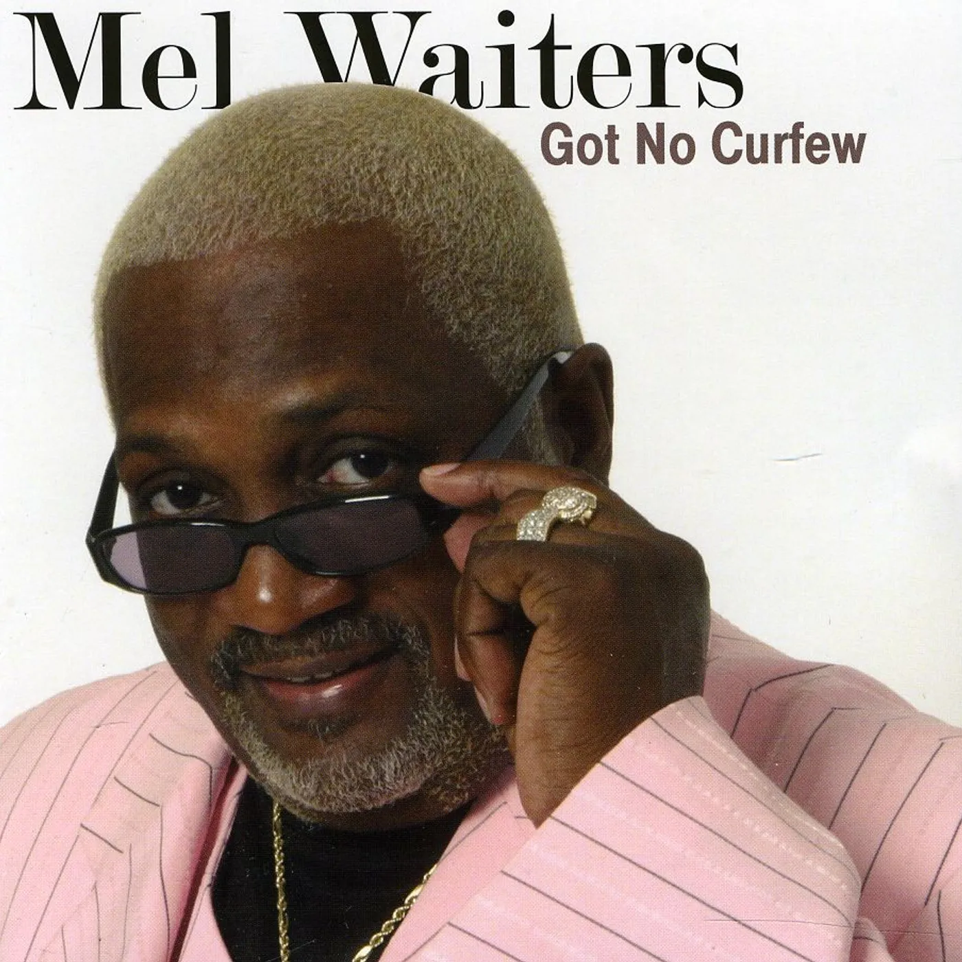 Mel Waiters GOT NO CURFEW CD
