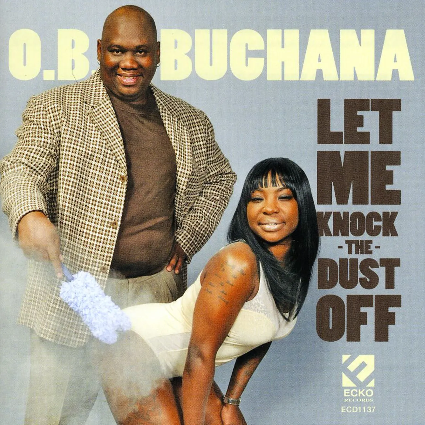 O. B. Buchana LET ME KNOCK THE DUST OFF CD