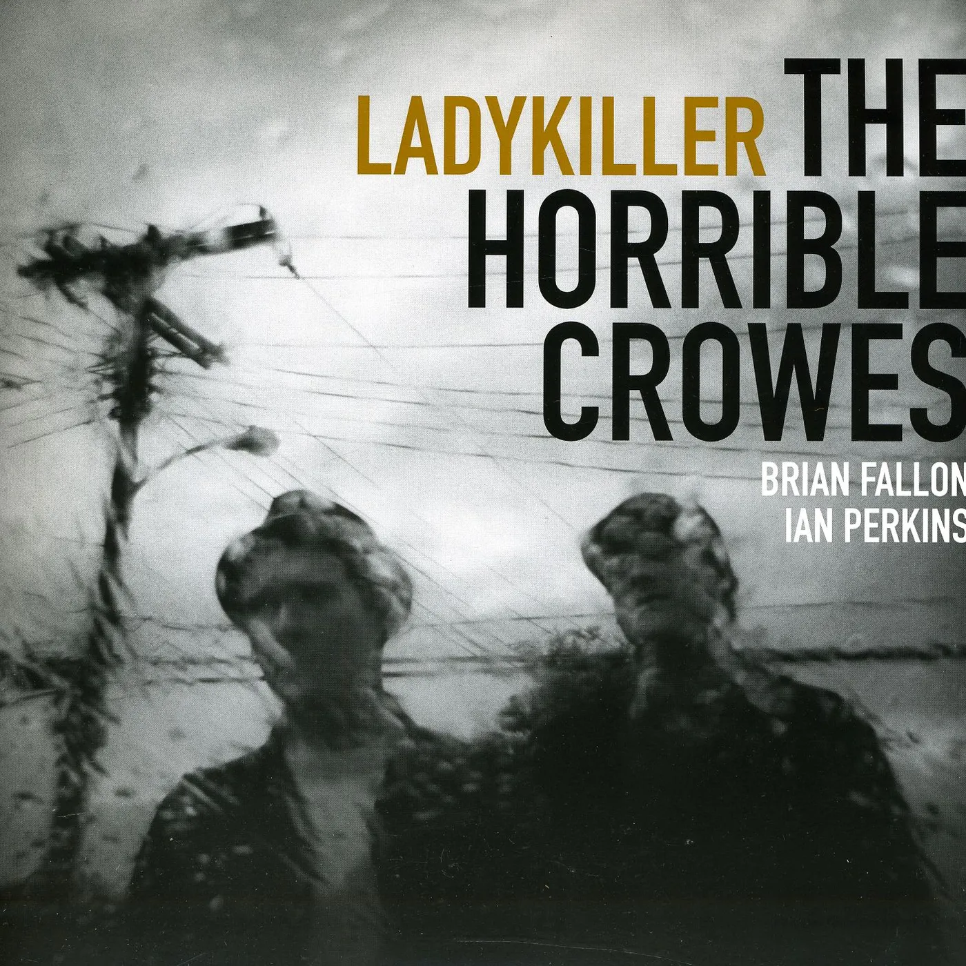The Horrible Crowes Ladykiller Vinyl Record