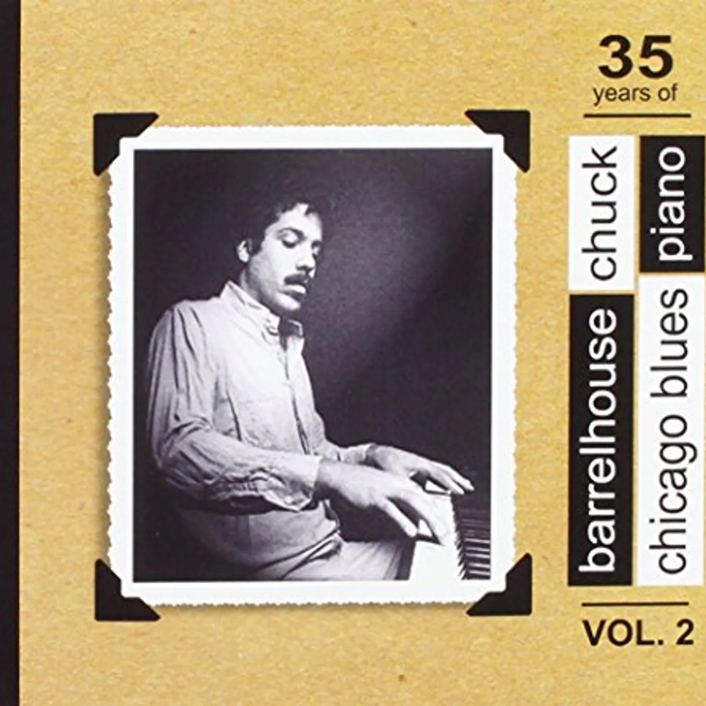 Barrelhouse Chuck 35 YEARS OF CHICAGO BLUES PIANO 2 CD
