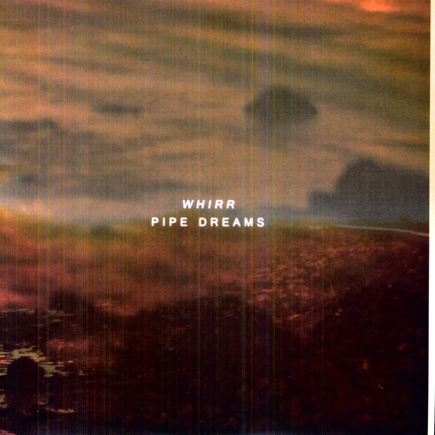 Whirr Pipe Dreams Vinyl Record