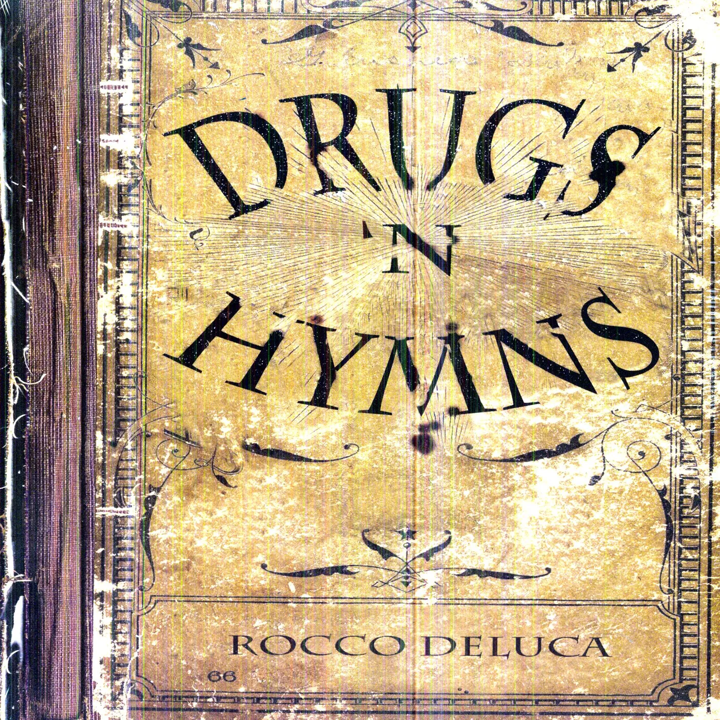 Rocco DeLuca and The Burden DRUGS N HYMNS Vinyl Record