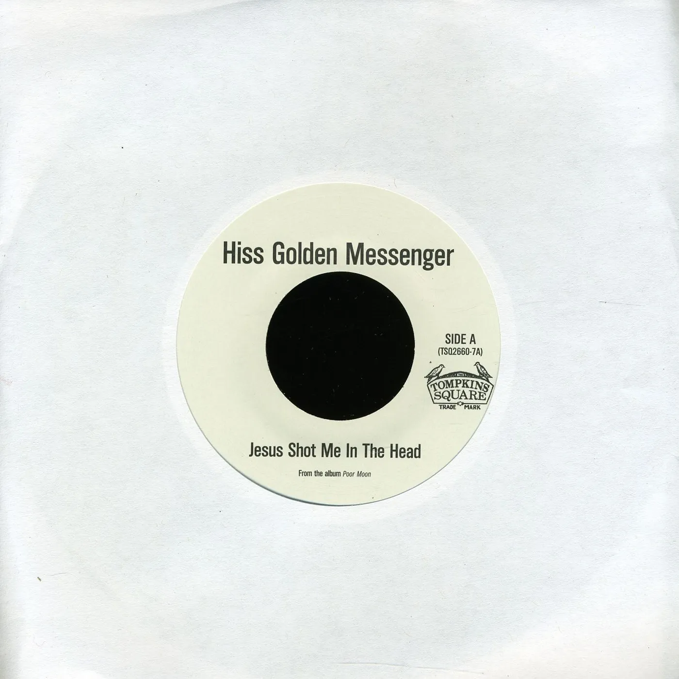Hiss Golden Messenger JESUS SHOT ME IN THE HEAD / JESUS DUB Vinyl Record