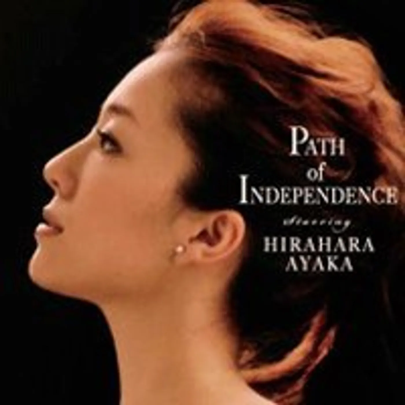 Ayaka Hirahara PATH OF INDEPENDENCE CD