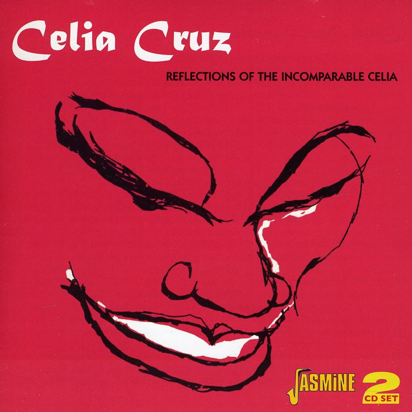 Celia Cruz REFLECTIONS OF THE INCOMPARABLE CELIA CD