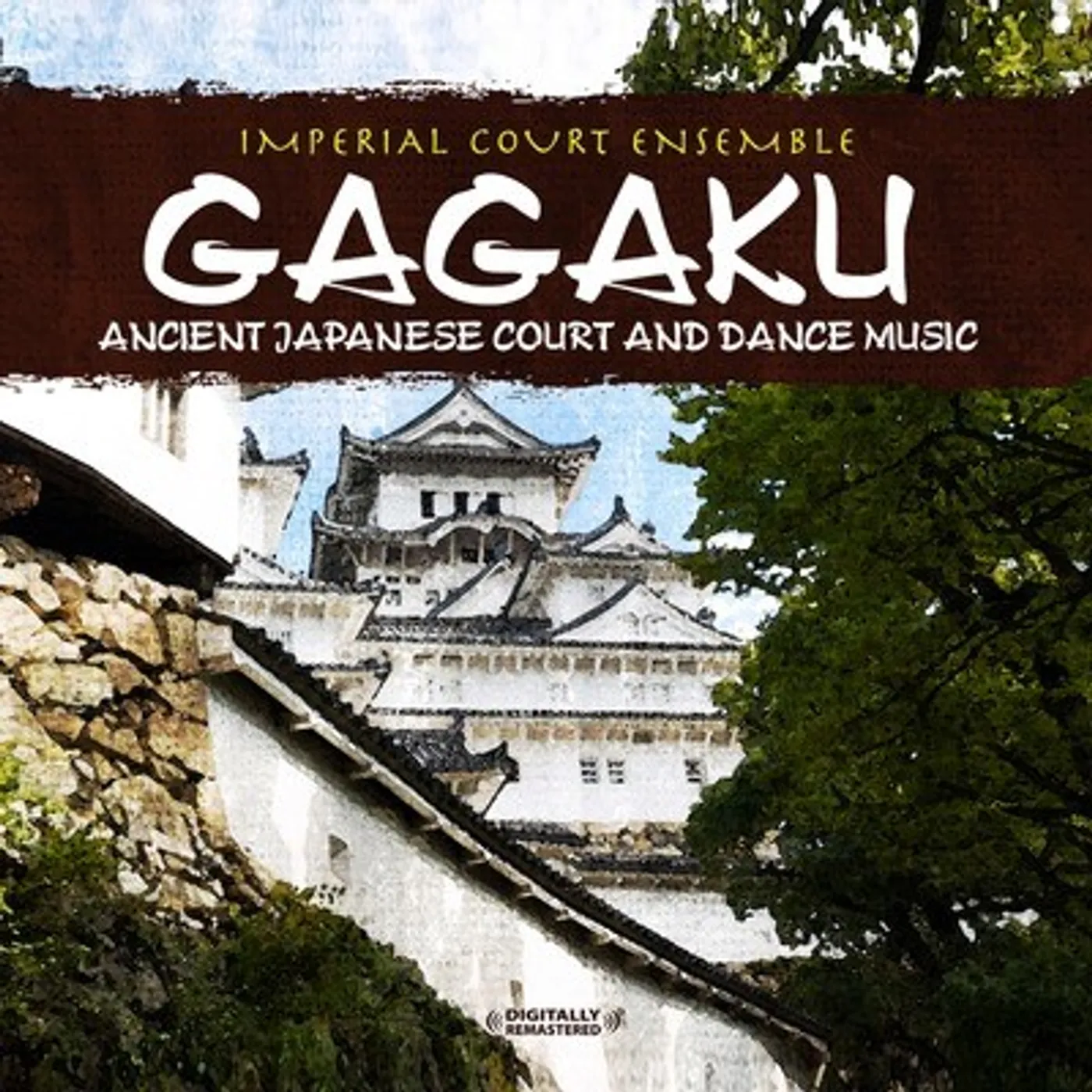 Imperial Court Ensemble GAGAKU: ANCIENT JAPANESE COURT AND DANCE MUSIC CD