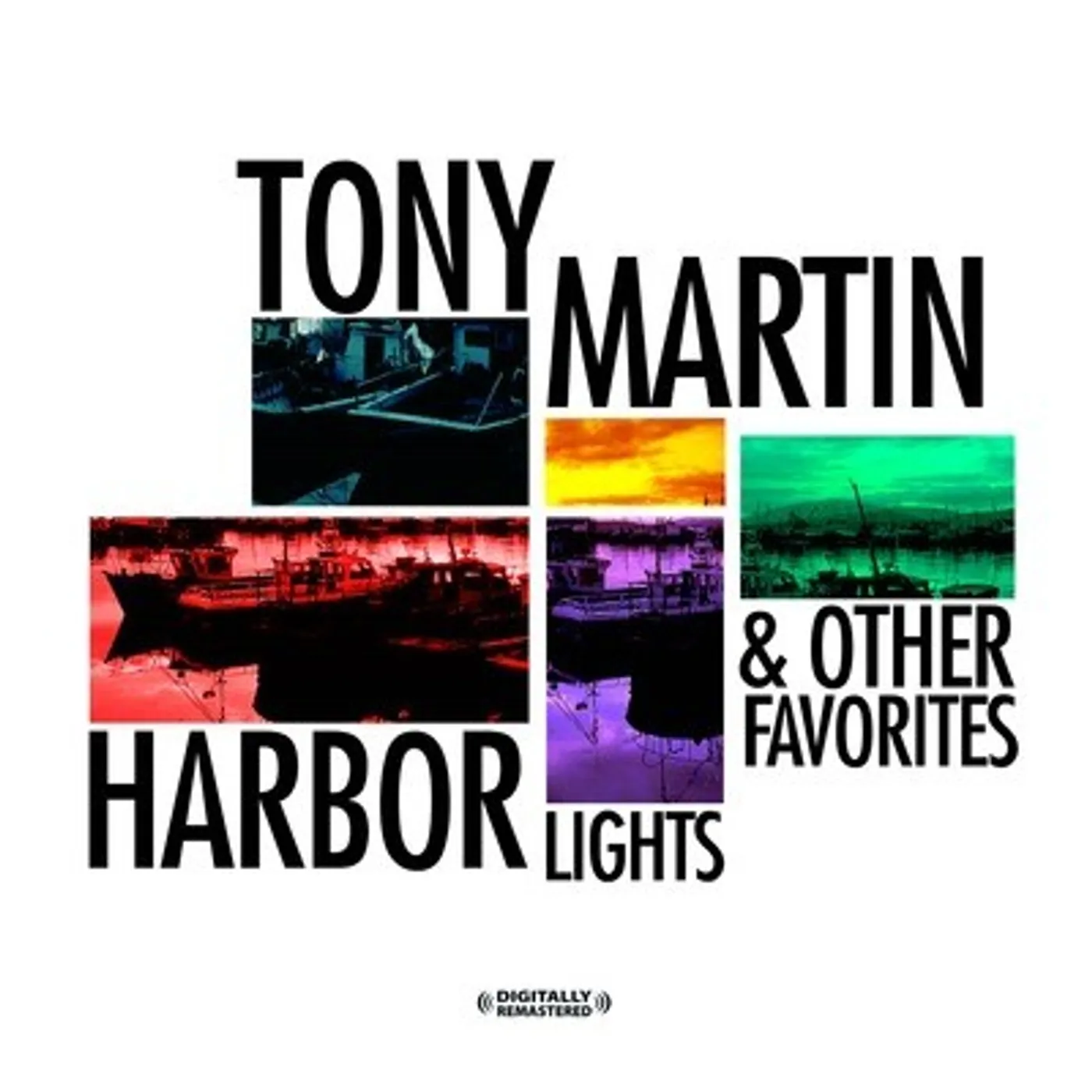 Tony Martin HARBOR LIGHTS & OTHER FAVORITES CD