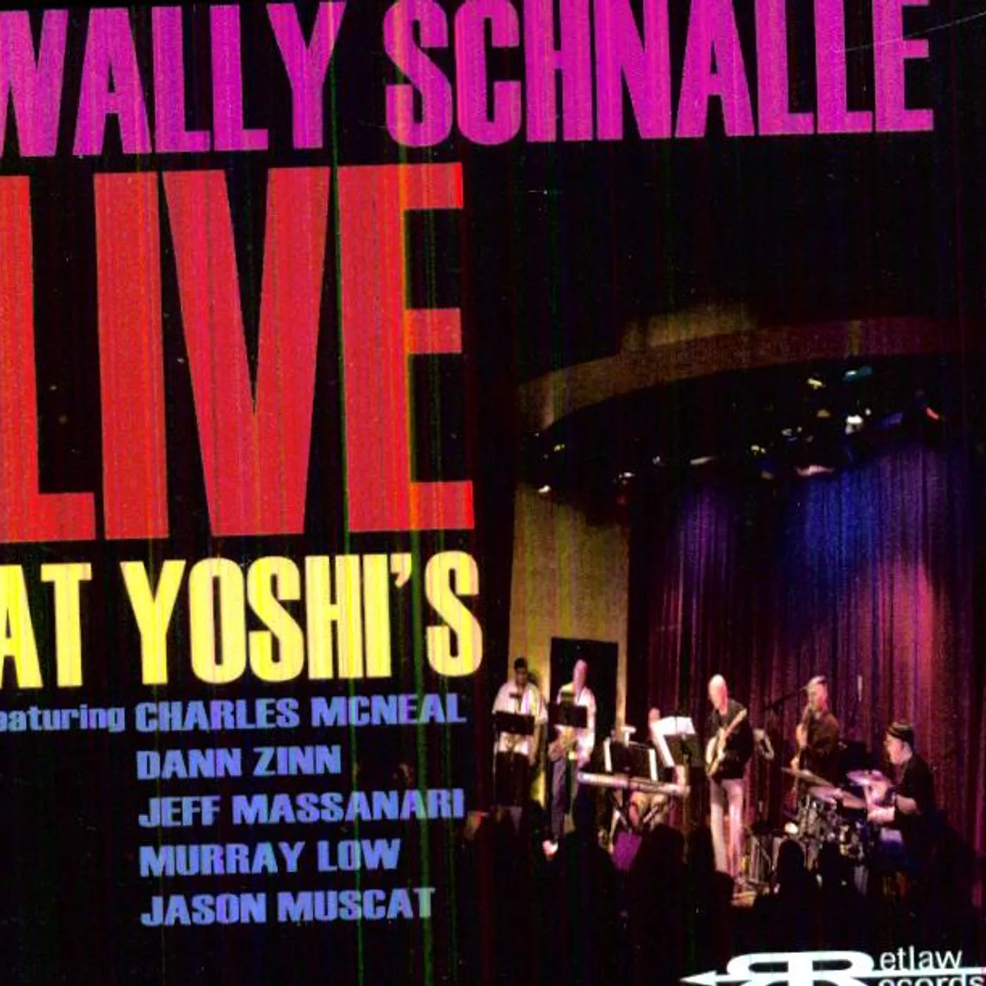 WALLY SCHNALLE LIVE AT YOSHI'S CD