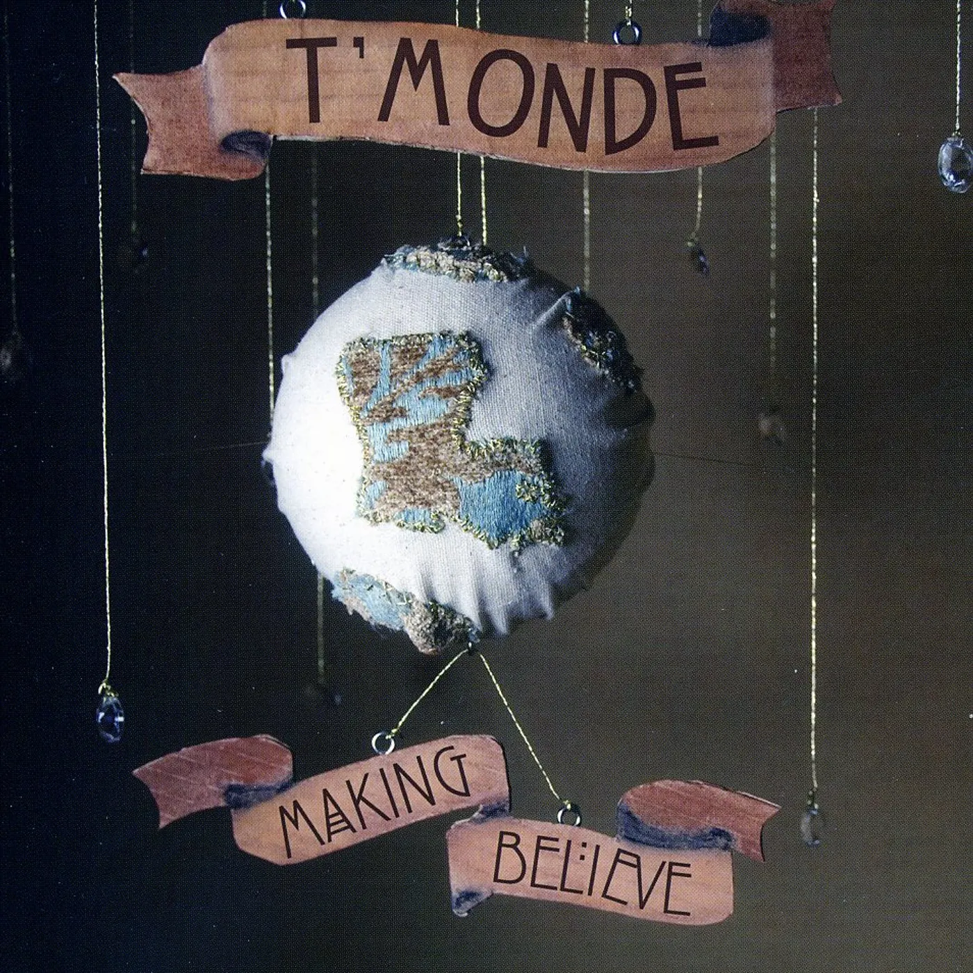 T'Monde MAKING BELIEVE CD