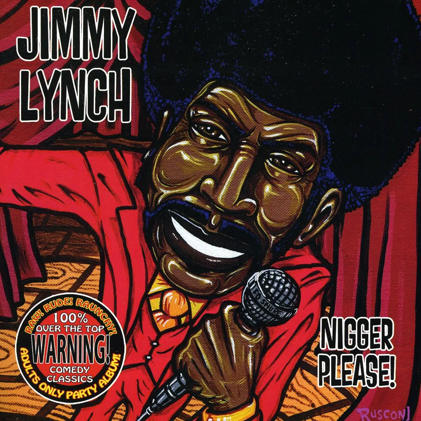 Jimmy Lynch NIGGER PLEASE CD
