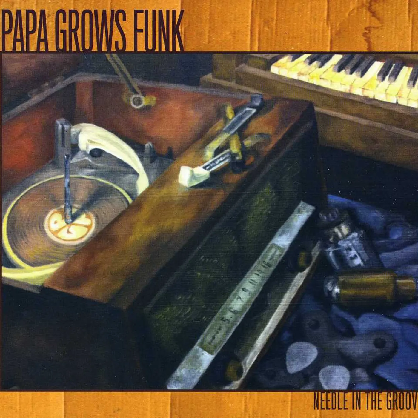 Papa Grows Funk NEEDLE IN THE GROOVE CD