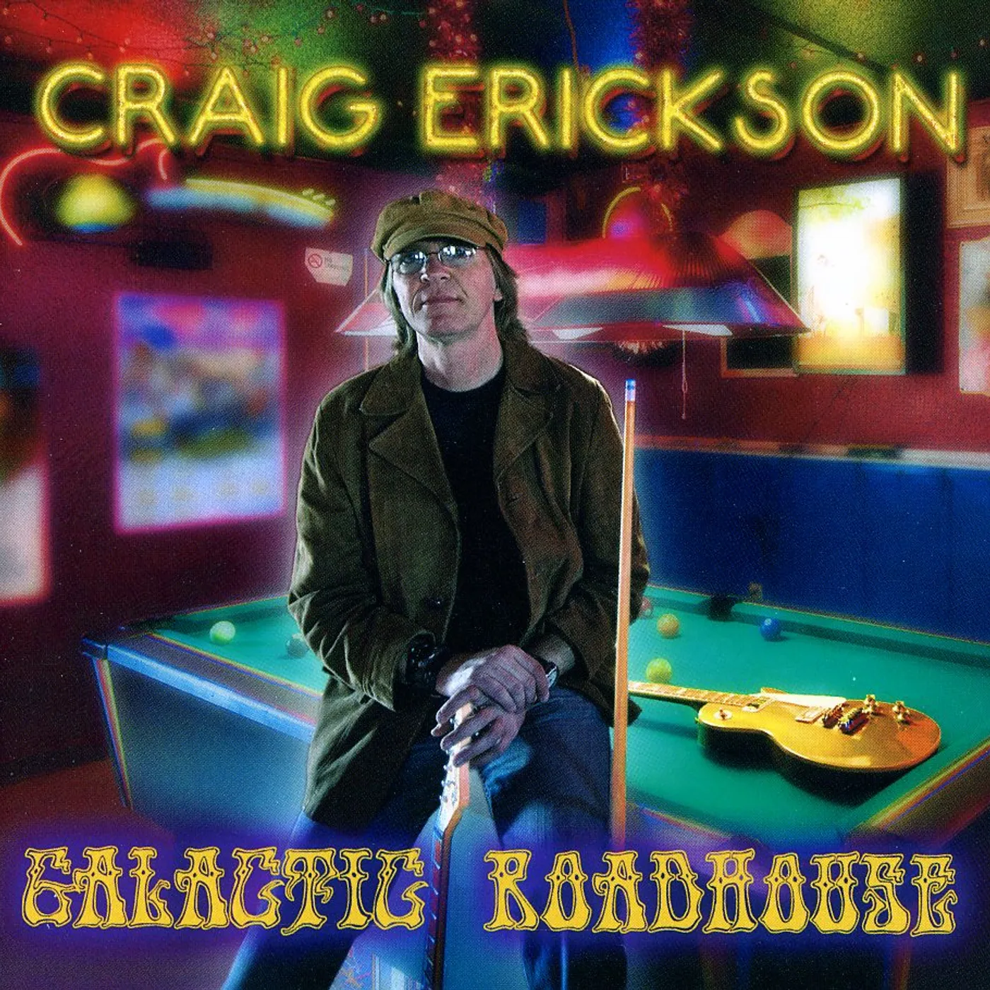 Craig Erickson GALACTIC ROADHOUSE CD