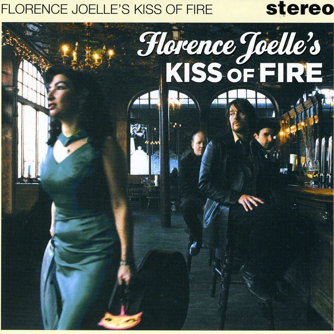 Florence Joelle KISS OF FIRE CD