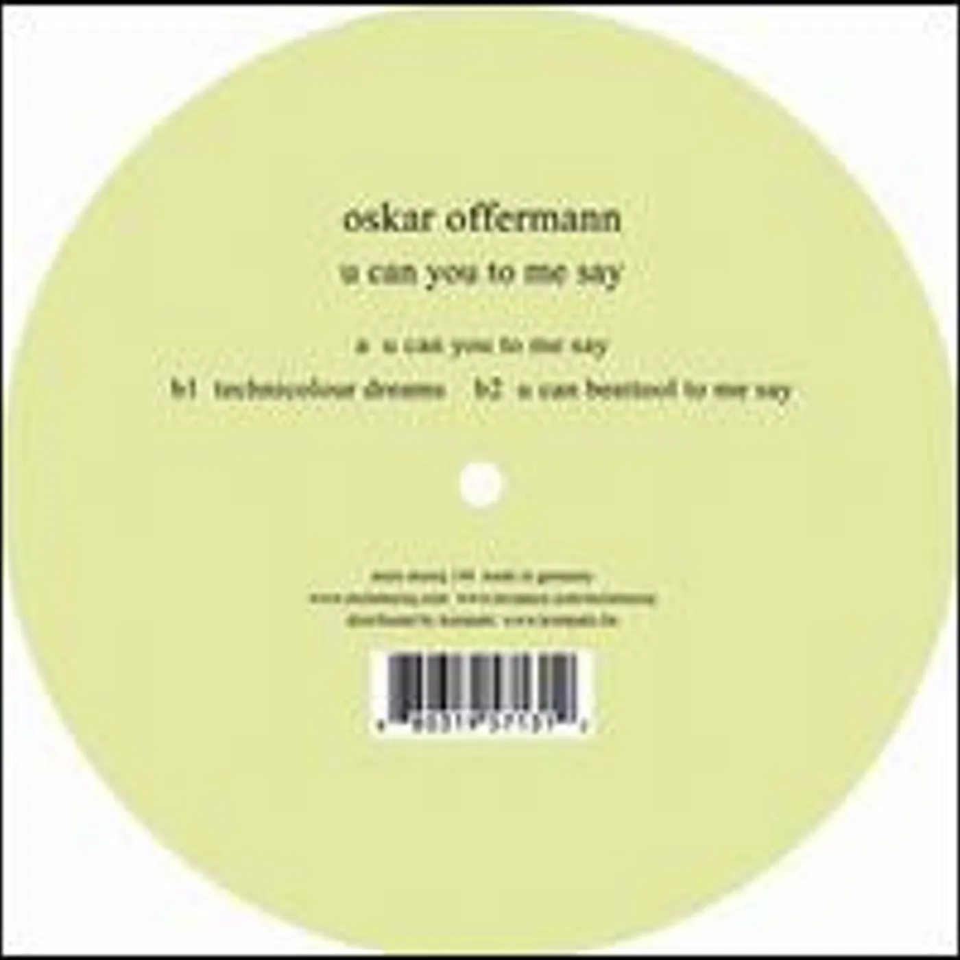 Oskar Offermann U CAN YOU TO ME SAY Vinyl Record