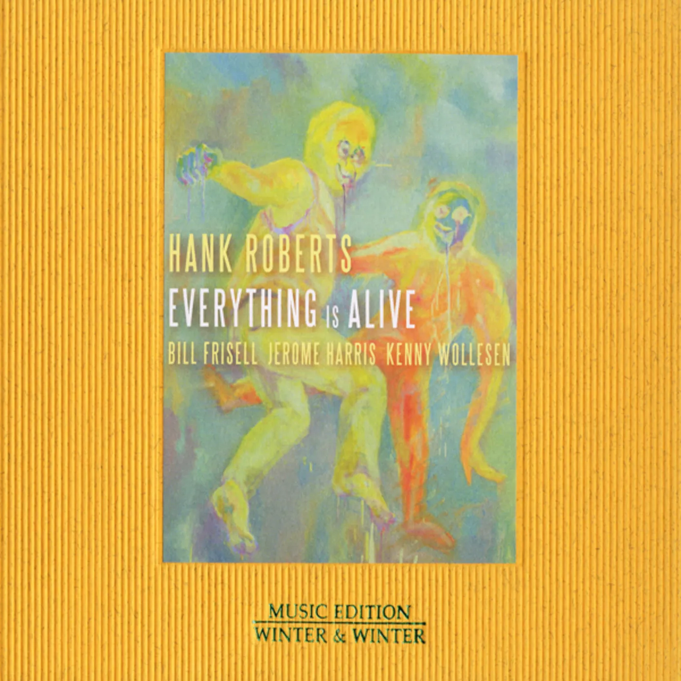 Hank Roberts EVERYTHING IS ALIVE CD
