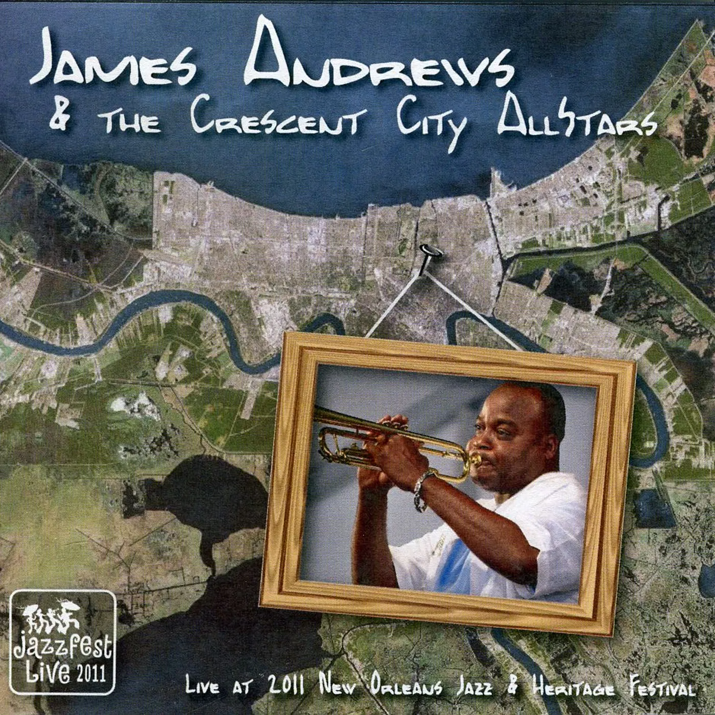 James Andrews LIVE AT JAZZ FEST 2011 CD